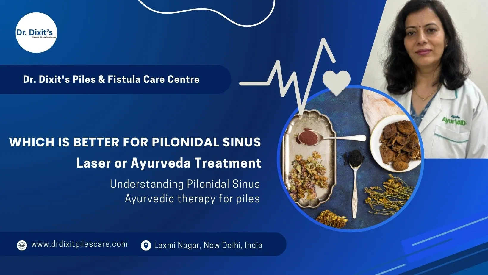Which Is Better for Pilonidal Sinus: Laser Treatment or Ayurveda?