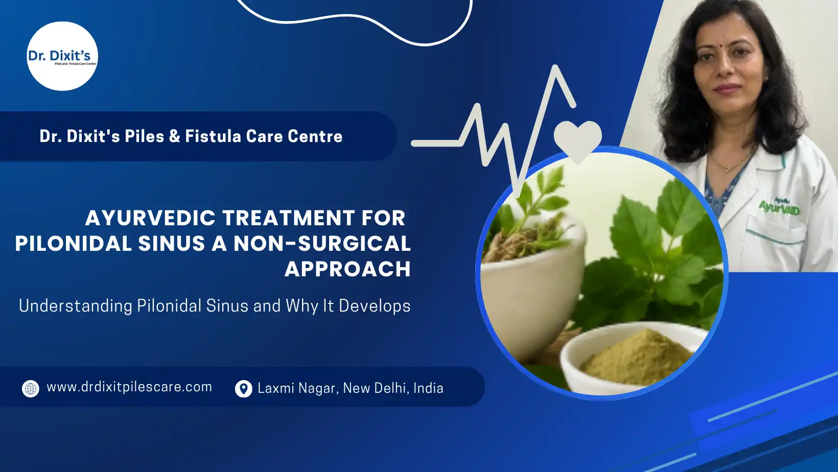 Ayurvedic Treatment for Pilonidal Sinus A Non-Surgical Approach